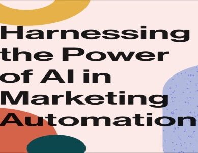 Harnassing the Power of AI in Marketing Automation